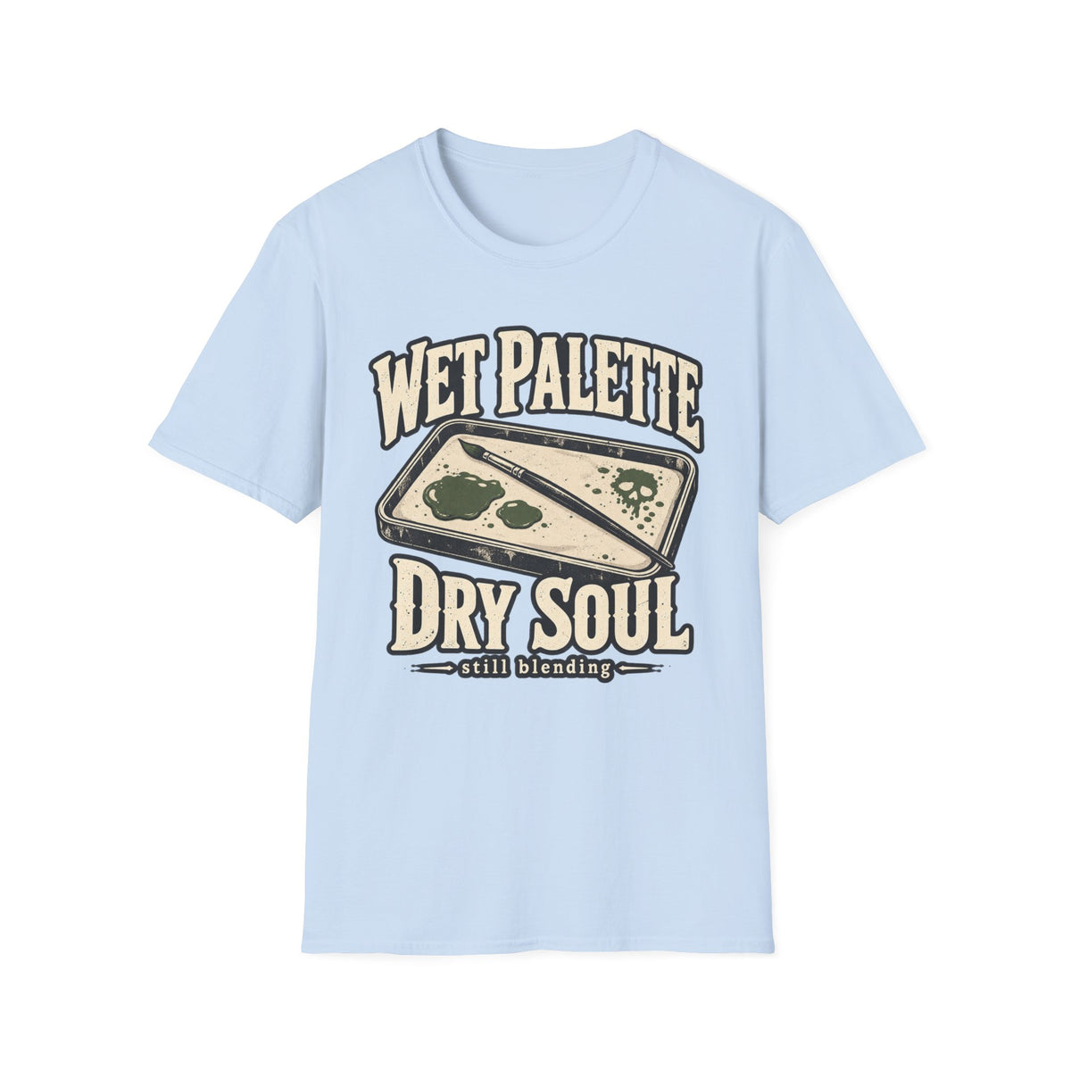 Wet Palette Dry Soul T-Shirt